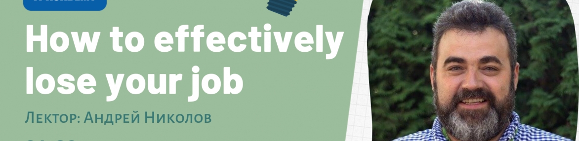 How to effectively lose you job.
