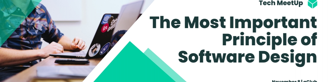 The Most Important Principle of Software Design