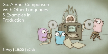 Go: A Brief Comparison With Other Languages & Examples In Production