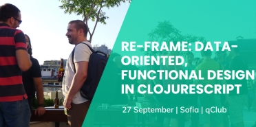 Questers Tech MeetUp: Re-Frame: Data-Oriented, Functional Design In Clojurescript